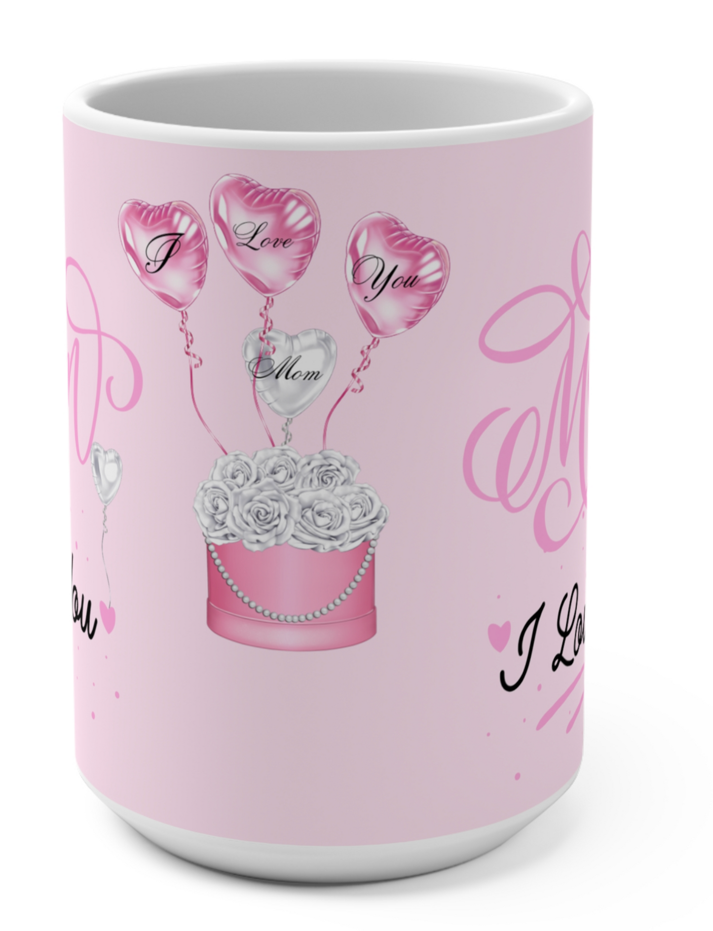 I Love You Mom Mug